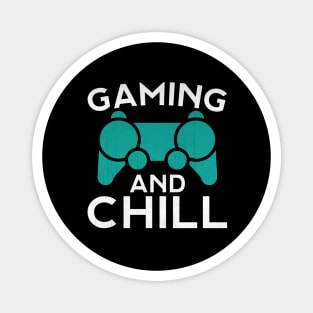 Gaming and Chill Funny Video Game Magnet